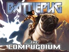 Battlepug: The Compugdium 1534310282 Book Cover