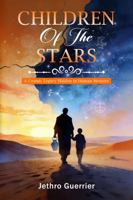 Children of the Star: A Cosmic Legacy Hiding in a Human Memory 1972225081 Book Cover