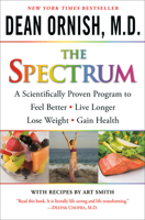The Spectrum: A Scientifically Proven Program to Feel Better, Live Longer, Lose Weight, and Gain Health 0345496310 Book Cover