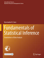 Fundamentals of Statistical Inference: Foundations of Data Analysis (International Series in Operations Research & Management Science, 374) 3032038472 Book Cover