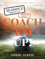 Coach 'em Up!: "Season_2 The O.T.A's Organized Team Activities" B0CBL5C9NH Book Cover