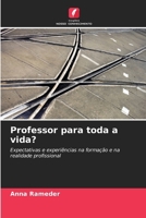 Professor para toda a vida? (Portuguese Edition) 6209834361 Book Cover