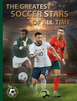 The Greatest Soccer Stars of All Time (Abbeville Sports) 0789215519 Book Cover