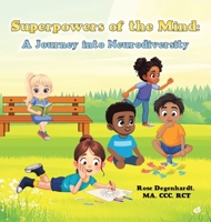 Superpowers of the Mind: A Journey into Neurodiversity B0F22TFX65 Book Cover