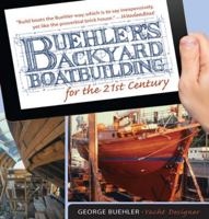 Buehler's Backyard Boatbuilding for the 21st Century 0071823050 Book Cover