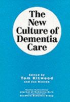 The New Culture of Dementia Care 1874790175 Book Cover