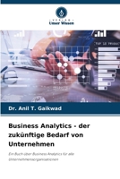 Business Analytics - der zukünftige Bedarf von Unternehmen 6206349586 Book Cover