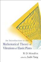 An Introduction to the Mathematical Theory of Vibrations of Elastic Plates 9812703810 Book Cover