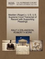 Madden (Morgan) v. U.S. U.S. Supreme Court Transcript of Record with Supporting Pleadings 1270595776 Book Cover