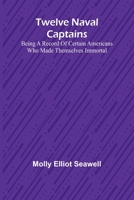 Twelve Naval Captains 1986697150 Book Cover