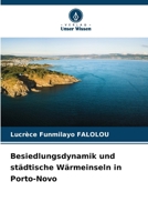 Besiedlungsdynamik und städtische Wärmeinseln in Porto-Novo (German Edition) 6208277361 Book Cover