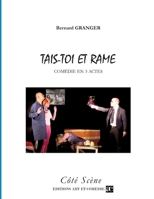 Tais-toi et rame: Comédie en trois actes 2844228089 Book Cover