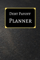 Debt payoff planner: Paying off debts Logbook Personal/ Business Monthly Budget Planner Budgeting & Money Management Bill Paying tracking Book Debt free Journal Planner 1655416901 Book Cover