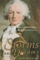 Storms and Dreams: The Life of Louis de Bougainville (University of Alaska Press - Lives of Great Explorers) 1845880765 Book Cover