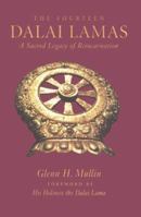 The Fourteen Dalai Lamas: A Sacred Legacy of Reincarnation 1574160397 Book Cover