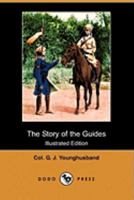 The Story of the Guides 1518854524 Book Cover