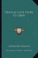 Ursula's Love Story V3 1437360203 Book Cover