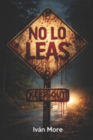 ¡NO LO LEAS! (Spanish Edition) B0GKZCWYSP Book Cover