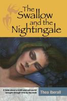 The Swallow and the Nightingale 0615872360 Book Cover