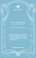 Qwiller Geek Guide THE SIMPLE GIFT by Steven Herrick: a hybrid writing/study aid 1923160443 Book Cover