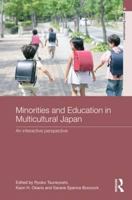 Minorities and Education in Multicultural Japan: An Interactive Perspective 0415690285 Book Cover