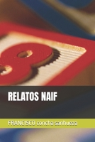 RELATOS NAIF (Spanish Edition) B0GLHXJBYG Book Cover
