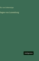 Sagen von Luxemburg 3368031708 Book Cover
