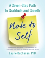Note to Self: A Seven-Step Path to Gratitude and Growth 1631521136 Book Cover
