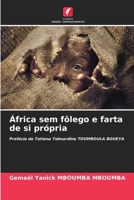 África sem fôlego e farta de si própria 620743028X Book Cover