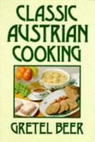 Classic Austrian Cooking (Cookery Classics) 0233988270 Book Cover