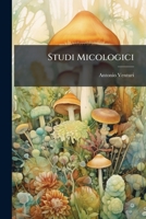 Studi Micologici 1148108440 Book Cover