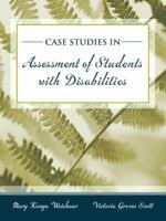 Case Studies in Assessment of Students with Disabilities 0205410618 Book Cover