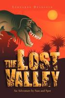 The Lost Valley: An Adventure by Sam and Spot 1467890138 Book Cover