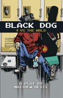Black Dog: 4 vs the wrld 1770915540 Book Cover