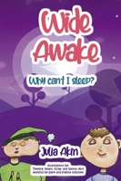 Wide Awake: Why can't I sleep? 1400332443 Book Cover