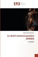 Le droit communautaire OHADA: 1e édition 6203444278 Book Cover