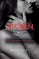 Stolen (Stalked by an Android) B0GFCFYB24 Book Cover