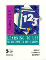 Learning to Use Microcomputer Applications: Lotus 1-2-3 Release 2.4 0877090777 Book Cover