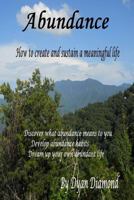 Abundance How to Create and Sustain a Meaningful Life 1329003411 Book Cover