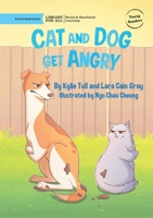Cat and Dog Get Angry 1923143816 Book Cover