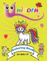 Unicorn Coloring Book: For Kids Ages 4-8 Who Extremely Love Unicorn, Great Gift for Girls Age 3 and Up, Unicorn Gifts for Girls B08L69T71T Book Cover