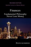 Finances: Fundamental Philosophy - Never Lose Money 1884573851 Book Cover