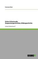Unterrichtsstunde: Gespenstergeschichten, Bildergeschichte 3640600738 Book Cover