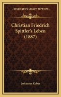 Christian Friedrich Spittler's Leben (1887) 1164604287 Book Cover
