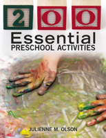 200 Essential Preschool Activities 1605541044 Book Cover