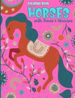 Horse Coloring Book: Girly Coloring Book With Horses, Unicorns And Ponies B09SY4H8HG Book Cover