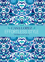 Effortless Style: Casa Lopez 2080236539 Book Cover