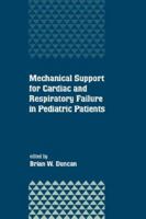 Mechanical Support for Cardiac and Respiratory Failure in Pediatric Patients 0824702751 Book Cover