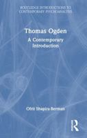 Thomas Ogden: A Contemporary Introduction (Routledge Introductions to Contemporary Psychoanalysis) 1032483733 Book Cover