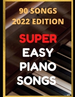 Easy Piano Songs: Complete: 90 Songs B08XLB7WYQ Book Cover